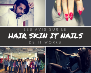 Avis Hair Skin Nails It Works - www.reussirsonmlm.com