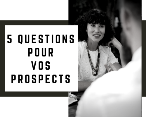 La Prospection 5 Questions - www.reussirsonmlm.com