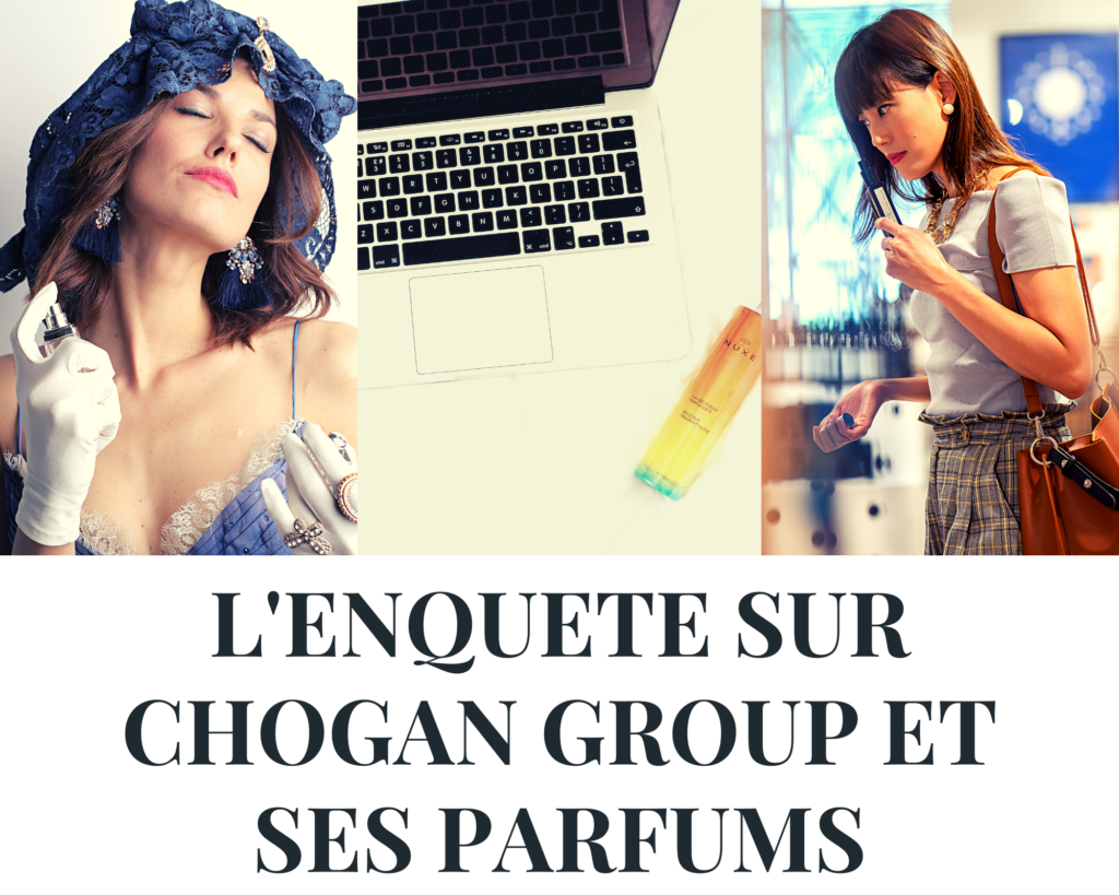 L'ENQUETE SUR CHOGAN GROUP ET SES PARFUMS - www.reussirsonmlm.com